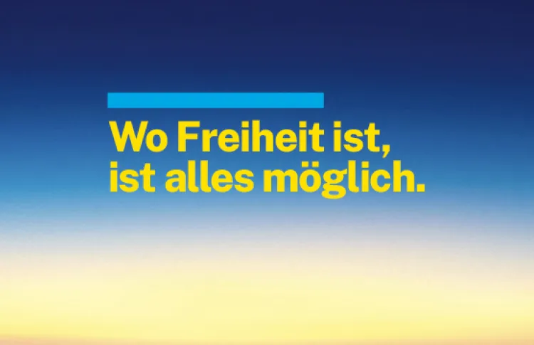 Wo Freiheit ist, ist alles möglich.